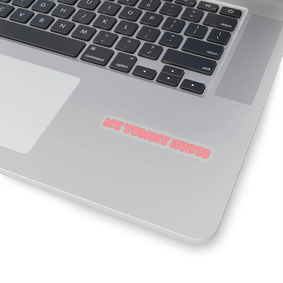My Tummy Hurts Kiss-Cut Sticker