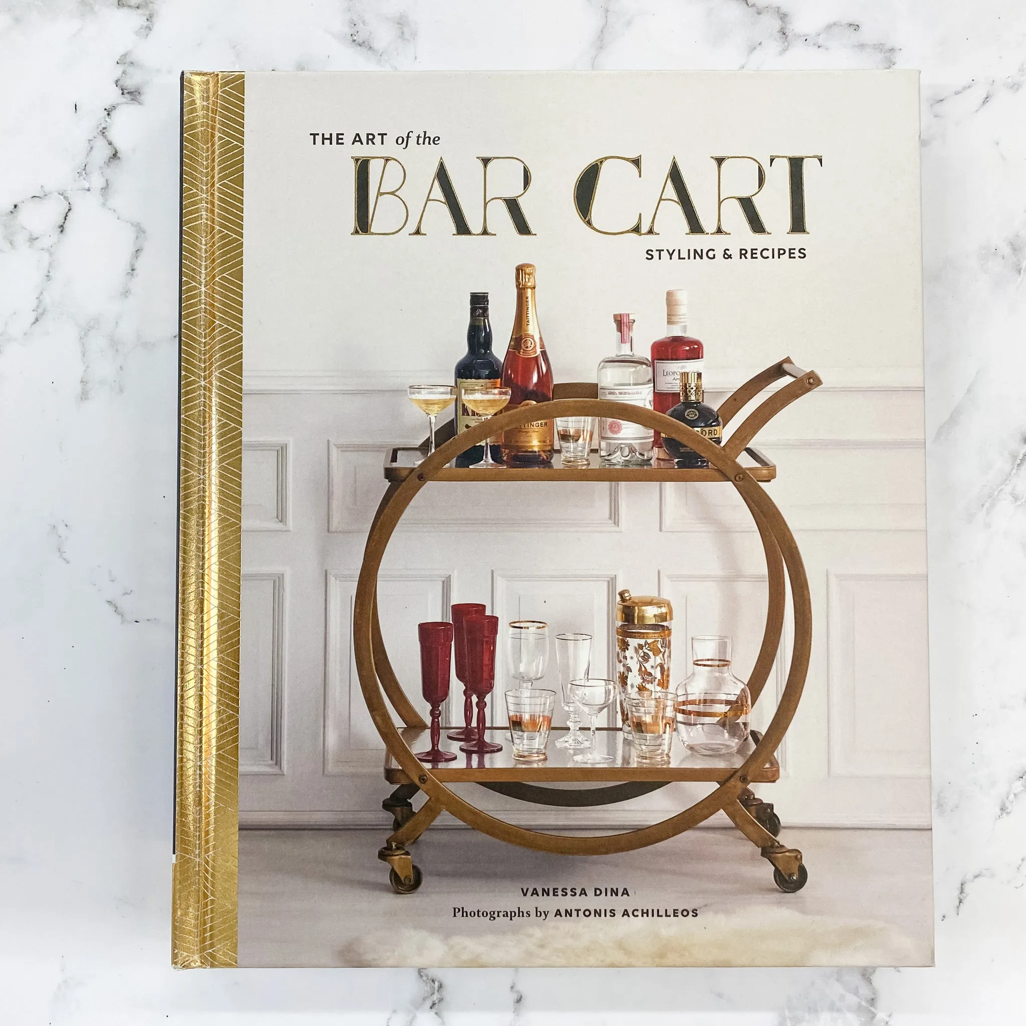 The Art of the Bar Cart: Styling & Recipes (Book about Booze, Gift for Dads, Mixology Book)
